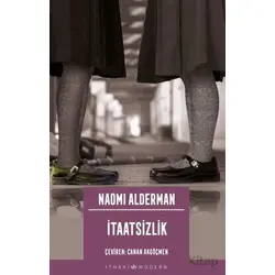 İtaatsizlik - Naomi Alderman - İthaki Yayınları