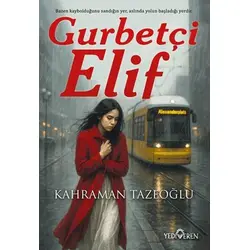 Gurbetçi Elif - Kahraman Tazeoğlu - Yediveren Yayınları