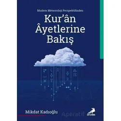 Modern Meteoroloji Perspektifinden Kur’an Ayetlerine Bakış - Mikdat Kadıoğlu - Erdem Yayınları