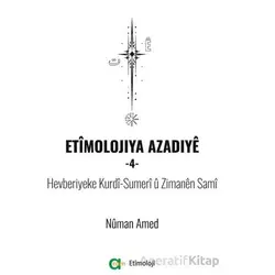 Etimolojiya Azadiye - 4 - Numan Amed - Aram Yayınları