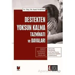 Destekten Yoksun Kalma Tazminatı ve Davaları - Sami Narter - Adalet Yayınevi