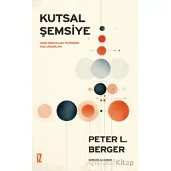 Kutsal Şemsiye - Peter L. Berger - İz Yayıncılık
