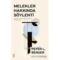 Melekler Hakkında Söylenti - Peter L. Berger - İz Yayıncılık