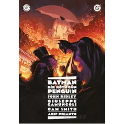Batman: Bir Kötü Gün: Penguin - John Ridley - JBC Yayıncılık