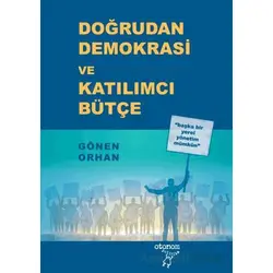 Doğrudan Demokrasi ve Katılımcı Bütçe - Gönen Orhan - Otonom Yayıncılık