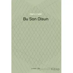 Bu Son Olsun - Metin Celal - Everest Yayınları