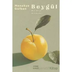 Beygül - Menekşe Gülben - Everest Yayınları