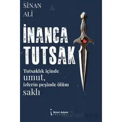 İnanca Tutsak - Sinan & Ali - İkinci Adam Yayınları