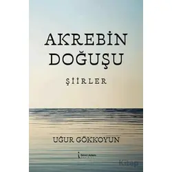 Akrebin Doğuşu - Uğur Gökkoyun - İkinci Adam Yayınları