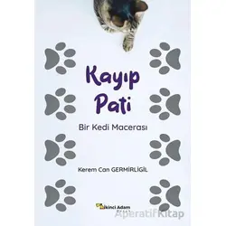 Kayıp Pati - Kerem Can Germirligil - İkinci Adam Yayınları