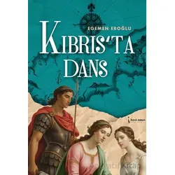 Kıbrıs’ta Dans - Egemen Eroğlu - İkinci Adam Yayınları