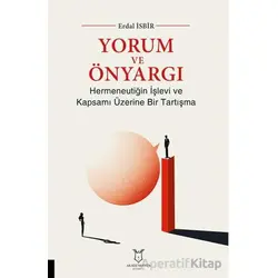 Yorum ve Önyargı - Erdal İsbir - Akademisyen Kitabevi