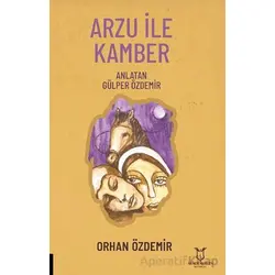 Arzu ile Kamber - Orhan Özdemir - Akademisyen Kitabevi