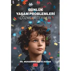 Günlük Yaşam Problemleri - Çözme Becerileri - Muhammet Fatih Doğan - Nobel Bilimsel Eserler