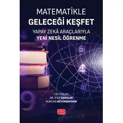 Matematikle Geleceği Keşfet - Kolektif - Nobel Bilimsel Eserler