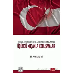 Türkiye-Avusturya İşgücü Anlaşması’nın 60. Yılında: Üçüncü Kuşakla Konuşmalar