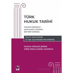 Türk Hukuk Tarihi - Hukuk Mesleklerine Giriş Sınavına Hazırlık