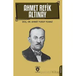 Ahmet Refik Altınay - Ahmet Yusuf Yılmaz - Dorlion Yayınları