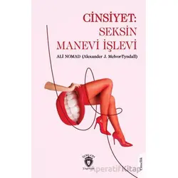 Cinsiyet: Seksin Manevi İşlevi - Ali Nomad - Dorlion Yayınları