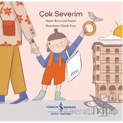 Çok Severim - Burcu Ural Kopan - İş Bankası Kültür Yayınları
