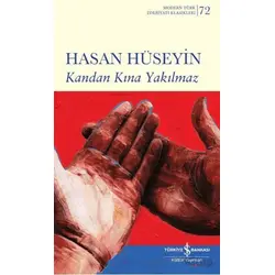 Kandan Kına Yakılmaz - Hasan Hüseyin - İş Bankası Kültür Yayınları