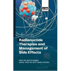 Radionuclide Therapies and Management of Side Effects