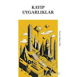 Kayıp Uygarlıklar - Emory Adams Allen - Gece Kitaplığı