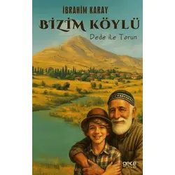 Bizim Köylü - İbrahim Karay - Gece Kitaplığı