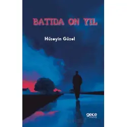 Batıda On Yıl - Hüseyin Güzel - Gece Kitaplığı