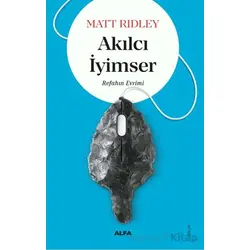 Akılcı İyimser - Matt Ridley - Alfa Yayınları
