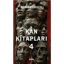 Kan Kitapları 4 - Clive Barker - Alfa Yayınları