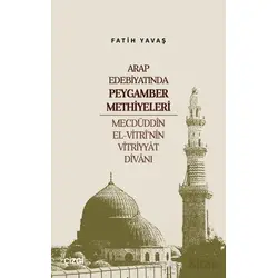 Arap Edebiyatında Peygamber Methiyeleri - Fatih Yavaş - Çizgi Kitabevi Yayınları