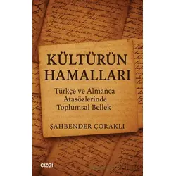 Kültürün Hamalları - Şahbender Çoraklı - Çizgi Kitabevi Yayınları
