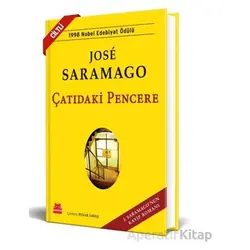Çatıdaki Pencere - Jose Saramago - Kırmızı Kedi Yayınevi