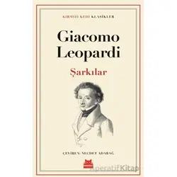 Şarkılar - Giacomo Leopardi - Kırmızı Kedi Yayınevi