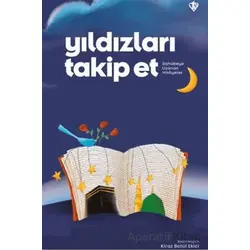 Yıldızları Takip Et Sahabeye Uzanan Hikayeler - Kollektif - Türkiye Diyanet Vakfı Yayınları