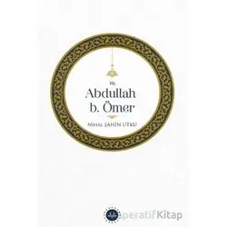 Hz. Abdullah b. Ömer - Nihal Şahin Utku - Diyanet İşleri Başkanlığı