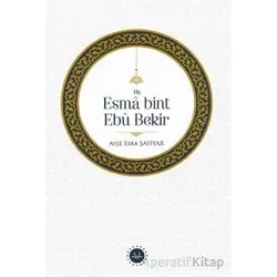 Hz. Esma bint Ebu Bekir - Ayşe Esra Şahyar - Diyanet İşleri Başkanlığı