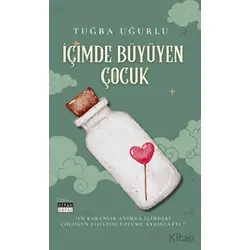 İçimde Büyüyen Çocuk - Tuğba Uğurlu - Siyah Beyaz Yayınları