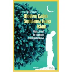 Modern Çağın Sorularına Karşı İslam - Ömer Kutlu - Beyan Yayınları