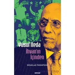 Yusuf Neda İhvanın İçinden - Douglas Thompson - Beyan Yayınları