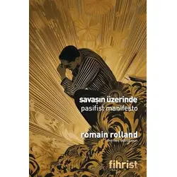 Savaşın Üzerinde Pasifist Manifesto - Romain Rolland - Fihrist Kitap