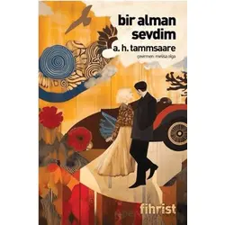 Bir Alman Sevdim - A. H. Tammsaare - Fihrist Kitap