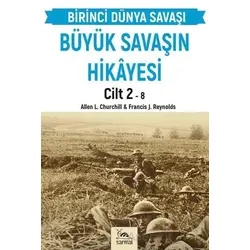Büyük Savaşın Hikayesi Cilt 2 - Francis J. Reynolds - Sarmal Kitabevi