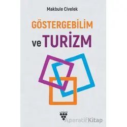 Göstergebilim ve Turizm - Makbule Civelek - Sarmal Kitabevi