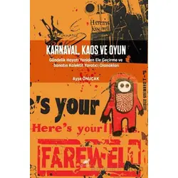 Karnaval, Kaos ve Oyun - Ayşe Önuçak - Paradigma Akademi Yayınları