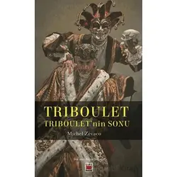 Triboulet - Triboulet’nin Sonu - Michel Zevaco - Elips Kitap