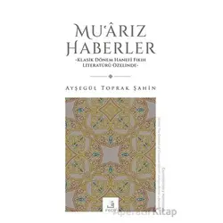 Muarız Haberler - Ayşegu¨l Toprak Şahin - Fecr Yayınları