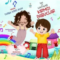 Yaz ve Gökkuşağı - Kırmızı Pabuçlar - Tuğba Yörü Acay - Luna Yayınları