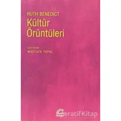 Kültür Örüntüleri - Ruth Benedict - İletişim Yayınevi